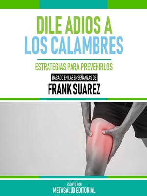 cover image of Dile Adios a Los Calambres--Basado En Las Enseñanzas De Frank Suarez